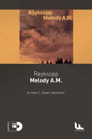 Hans T. Zeiner-Henriksen - Melody A.M. Bok