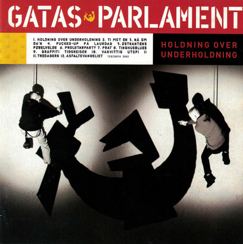 Gatas Parlament - Holding over underholdning