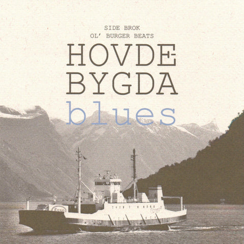Ol Burger Beats & Side Brok "Hovdebygda Blues"  [LP]