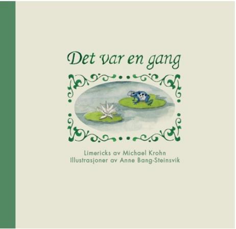 Michael Krohn, Anne Bang-Steinsvik "Det var en gang" [Bok]