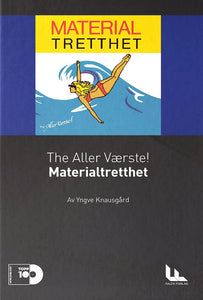 Yngve Knausgård "Material Tretthet" (6.plass) [Bok]