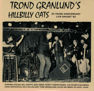 Trond Granlund's Hillbilly Cats "20 Years Anniversary Live Smuget '92" [CD Album]